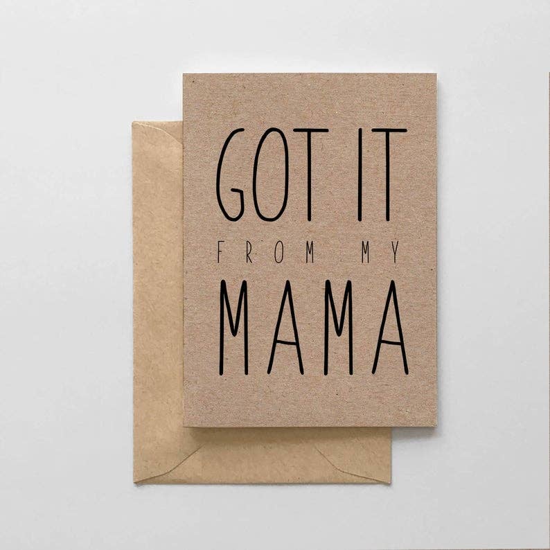 Got It From My Mama Card - The Crowd Went Wild