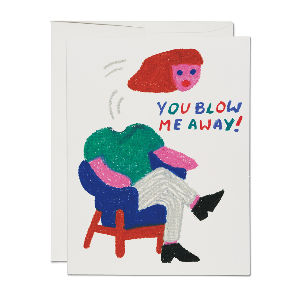 Blown Away love greeting card - The Crowd Went Wild